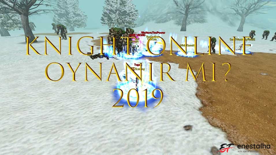 knight online oynanır mı 2019