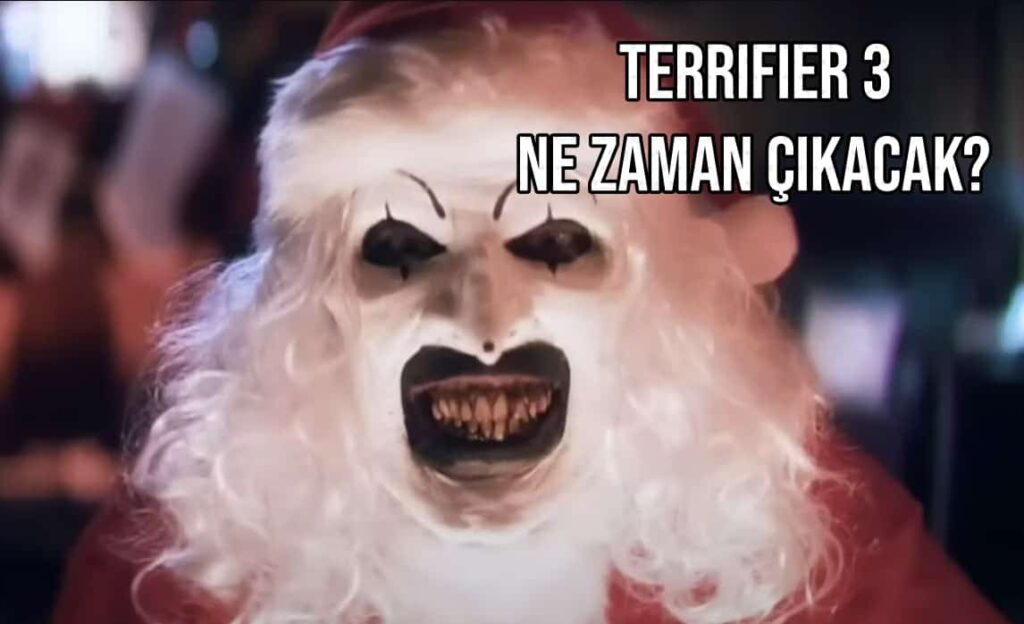 Terrifier 3 Ne Zaman Çıkacak? terrifier-3-ne-zaman-cikacak